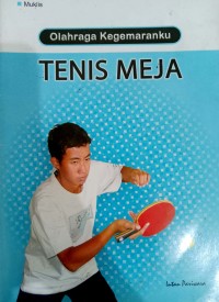 Image of Olahraga Kegemaranku Tenis Meja