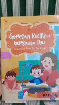 Image of Goresan Kecilku bersama Ibu