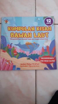 Image of Kumpulan Kisah Bawah Laut, Pengembangan Karakter Baik dan Unggul Untuk Anak