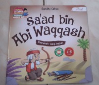 Image of Sa'ad Bin Abi Waqqash - Pemanah Yang Hebat