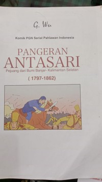 Image of PANGERAN ANTASARI  Pejuang dari  Bumi Banjar - Kalimantan Selatan ( 1797-1862 )