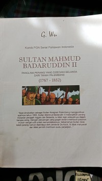 Image of SULTAN MAHMUD BADARUDDIN II Panglima Perang yang Disengani Belanda Dari Tanah Palembang ( 1767- 1852 )