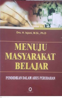 Image of Menuju Masyarakat belajar Pendidikan Dalam Arus Perubahan