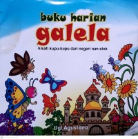 Image of Buku Harian Galela Kisah Kupu-kupu Dari Negeri Nan Elok