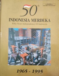 Image of 50 TH INDONESIA MERDEKA (1965-1995)