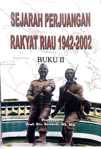 Image of Sejarah Perjuangan Rakyat Riau 1942-2002 - Buku 2