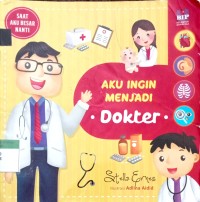 Image of Aku Ingin Menjadi Dokter