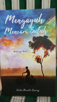Image of Mengayuh Mencari Suluh